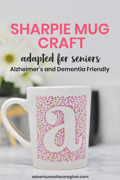 Sharpie Mug Craft for Seniors- Alzheimer's and dementia activity